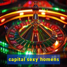 capital sexy homens